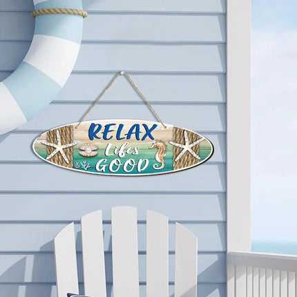 Summer Beach House Relax Life's Good Sign