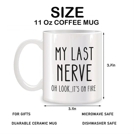 My Last Nerve Coffee Mugs