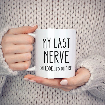 My Last Nerve Coffee Mugs